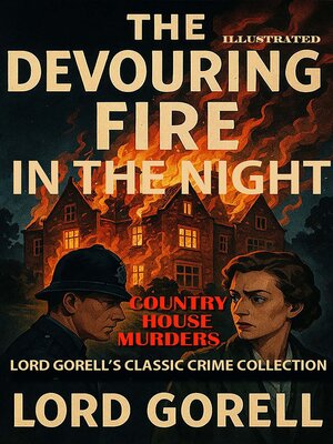 cover image of Lord Gorell's Classic Crime Collection. Illustrated